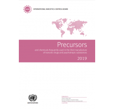 Precursors 2019 and chemicals frequently used in the illicit manufacture of narcotic drugs and psychotropic substances